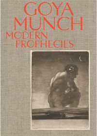 Cover image for Goya and Munch: Modern Prophecies