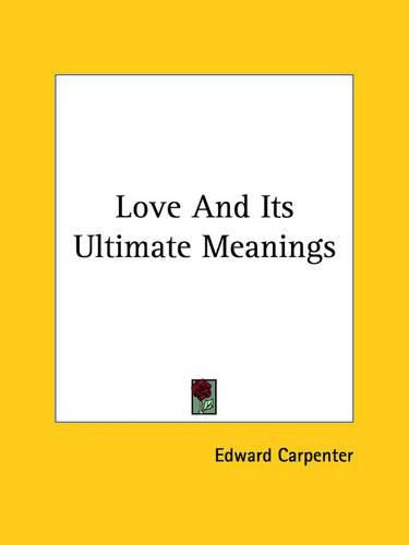 Cover image for Love and Its Ultimate Meanings