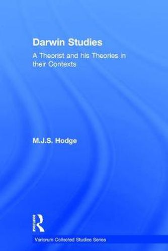 Cover image for Darwin Studies: A Theorist and his Theories in their Contexts