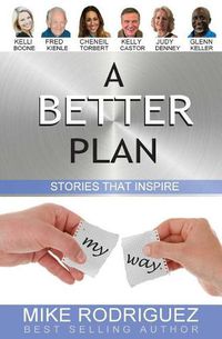 Cover image for A Better Plan: Stories That Inspire