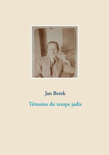 Cover image for Temoins du temps jadis