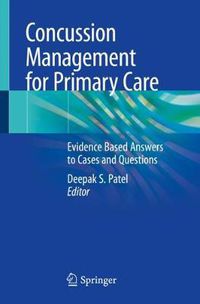 Cover image for Concussion Management for Primary Care: Evidence Based Answers to Cases and Questions