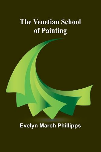 Cover image for The Venetian School of Painting