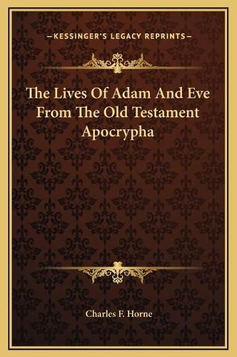 The Lives of Adam and Eve from the Old Testament Apocrypha