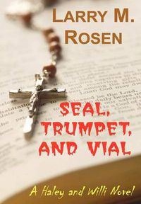 Cover image for Seal, Trumpet, And Vial