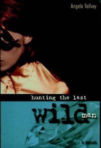 Cover image for Hunting the Last Wild Man
