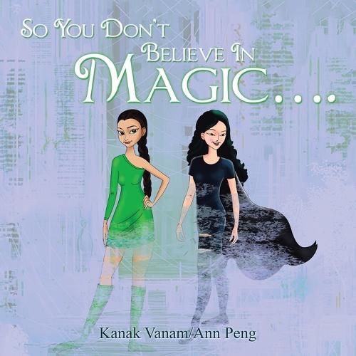 Cover image for So You Don't Believe in Magic....