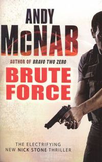 Cover image for Brute Force: (Nick Stone Thriller 11)