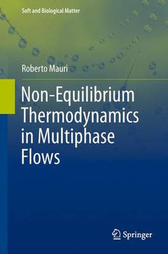 Cover image for Non-Equilibrium Thermodynamics in Multiphase Flows