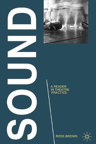 Cover image for Sound: A Reader in Theatre Practice