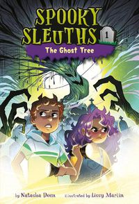 Cover image for Spooky Sleuths #1: The Ghost Tree