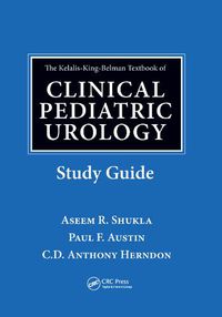 Cover image for The Kelalis-King-Belman Textbook of Clinical Pediatric Urology Study Guide