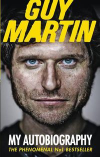 Cover image for Guy Martin: My Autobiography
