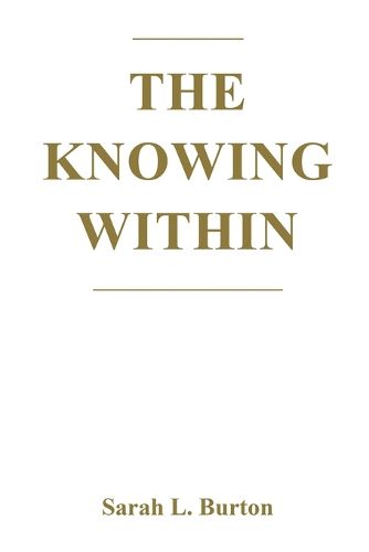 The Knowing Within