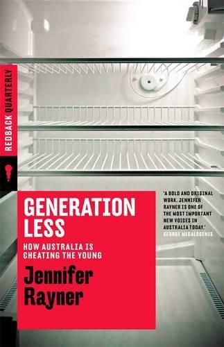 Cover image for Generation Less: How Australia is Cheating the Young