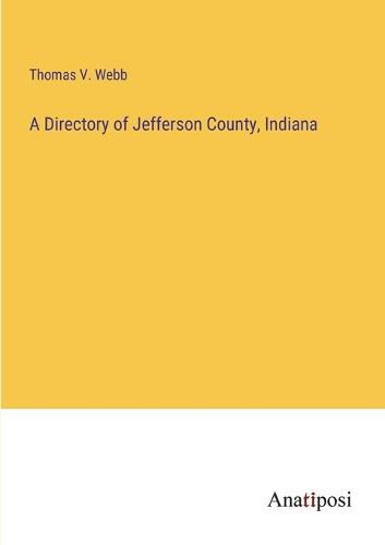 Cover image for A Directory of Jefferson County, Indiana