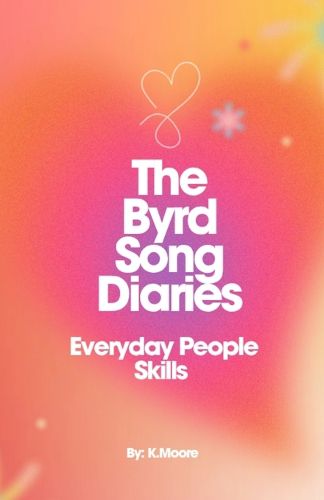 Cover image for The Byrd Song Diaries (Everyday People Skills)