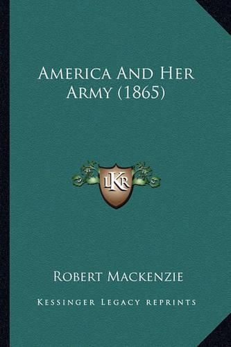 America and Her Army (1865) America and Her Army (1865)