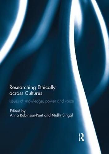 Cover image for Researching Ethically across Cultures: Issues of knowledge, power and voice