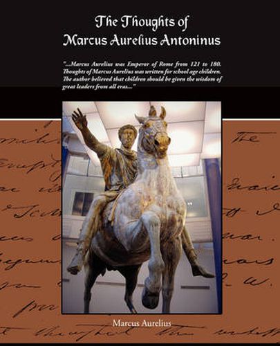 Cover image for The Thoughts Of Marcus Aurelius Antoninus