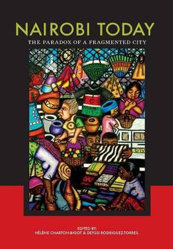 Cover image for Nairobi Today: The Paradox of a Fragmented City