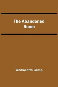 Cover image for The Abandoned Room