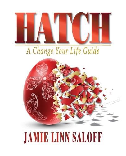 Cover image for Hatch - A Change Your Life Guide