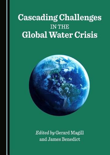 Cascading Challenges in the Global Water Crisis