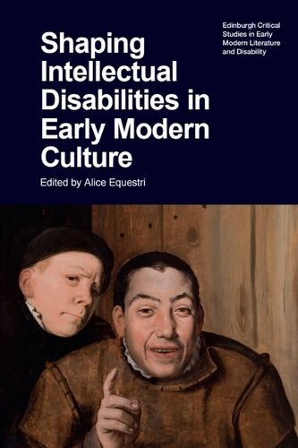 Cover image for Shaping Intellectual Disabilities in Early Modern Culture