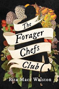 Cover image for The Forager Chefs Club