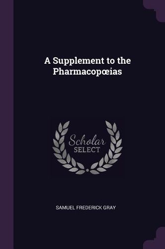 Cover image for A Supplement to the Pharmacopoeias