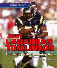 Cover image for Meet Ladainian Tomlinson: Football's Fastest Running Back