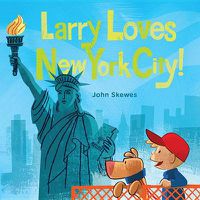 Cover image for Larry Loves New York City!: A Larry Gets Lost Book