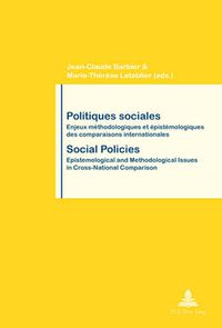 Cover image for Politiques sociales / Social Policies: Enjeux methodologiques et epistemologiques des comparaisons internationales / Epistemological and Methodological Issues in Cross-National Comparison