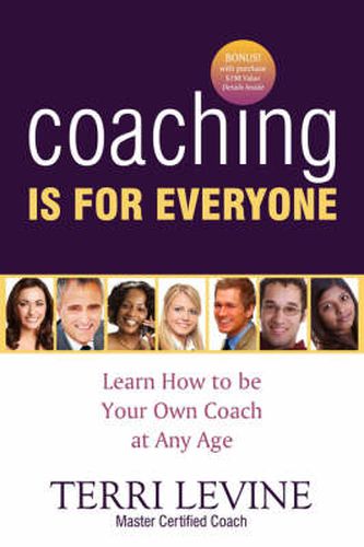 Cover image for Coaching Is for Everyone: Learn How to Be Your Own Coach at Any Age