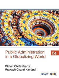 Cover image for Public Administration in a Globalizing World: Theories and Practices