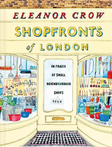 Cover image for Shopfronts of London: In praise of small neighbourhood shops