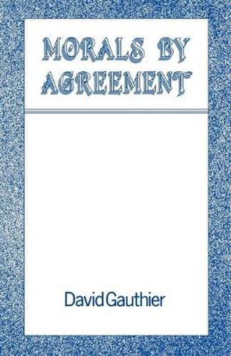 Cover image for Morals by Agreement