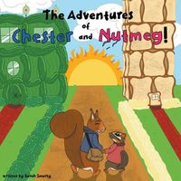 Cover image for The Adventures of Chester and Nutmeg