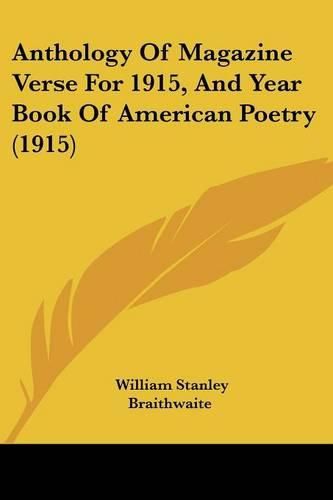 Cover image for Anthology of Magazine Verse for 1915, and Year Book of American Poetry (1915)