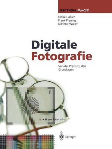 Cover image for Digitale Fotografie: Von Der Praxis Zu Den Grundlagen