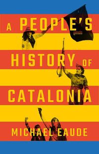 Cover image for A People's History of Catalonia