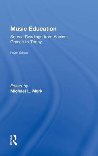 Cover image for Music Education: Source Readings from Ancient Greece to Today