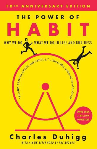 Cover image for The Power of Habit: Why We Do What We Do in Life and Business