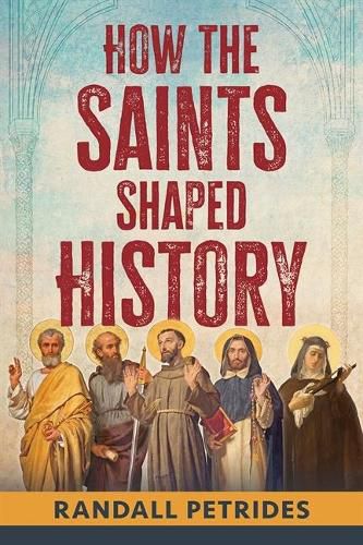 Cover image for How the Saints Shaped History