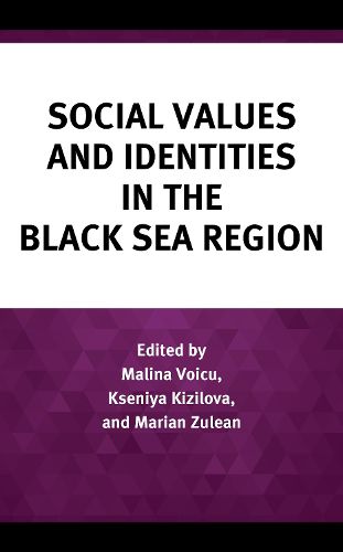 Cover image for Social Values and Identities in the Black Sea Region