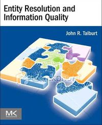 Cover image for Entity Resolution and Information Quality