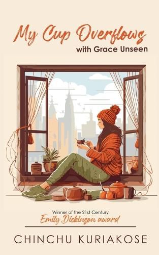 Cover image for MY CUP OVERFLOWS ... with grace unseen