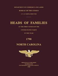 Cover image for Heads of Families at the First Census of the United States Taken in the Year 1790: North Carolina