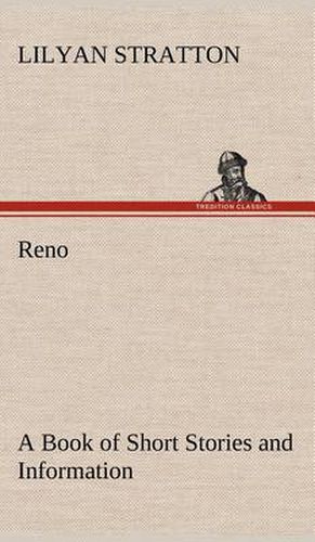 Cover image for Reno - a Book of Short Stories and Information